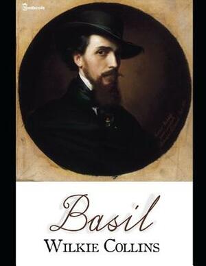 Basil: ( Annotated ) by Wilkie Collins