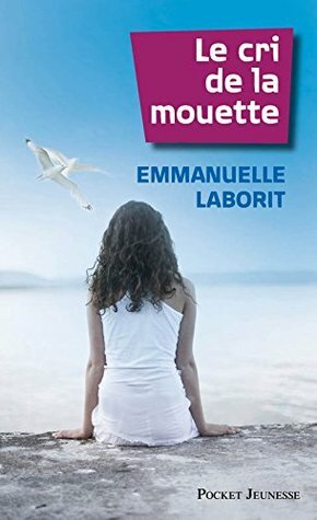 Le Cri de la mouette by Emmanuelle Laborit