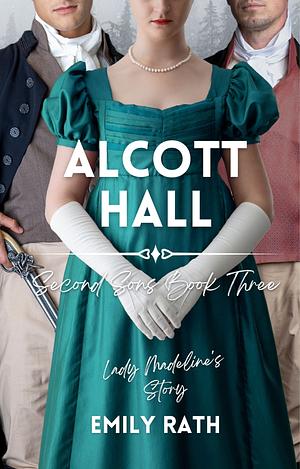 Alcott Hall by Emily Rath