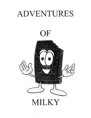 Adventures Of Milky by Greg Zemlansky