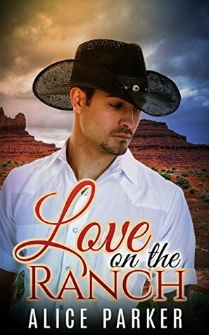 Love on the Ranch by Alice Parker
