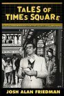 Tales of Times Square by Josh Alan Friedman