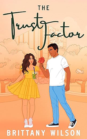 The Trust Factor by Brittany Wilson