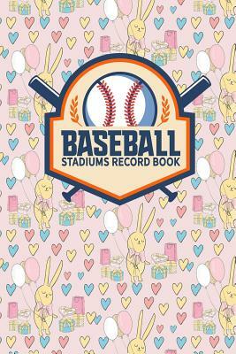 Baseball Stadiums Record Book by Rogue Plus Publishing