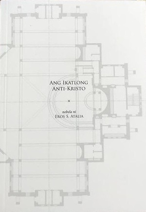 Ang Ikatlong Anti-Kristo by Eros S. Atalia