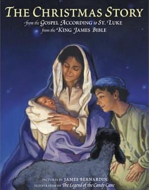 The Christmas Story: From the Gospel According to St. Luke from the King James Bible by King James Bible