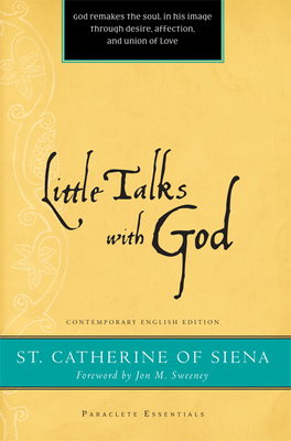 Little Talks with God by Catherine of Siena