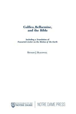 Galileo, Bellarmine, and the Bible by Richard J. Blackwell