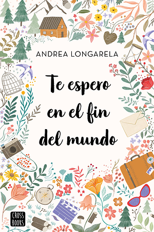 Te espero en el fin del mundo by Andrea Longarela