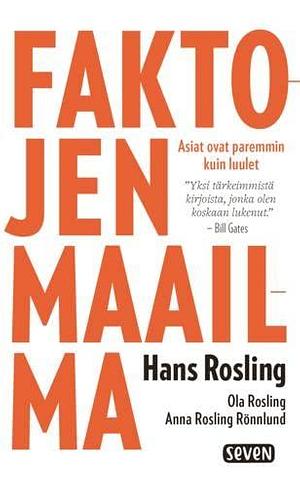 Faktojen maailma by Ola Rosling, Hans Rosling, Hans Rosling, Anna Rosling Rönnlund