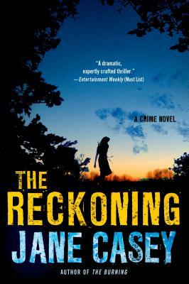 The Reckoning: by Jane Casey