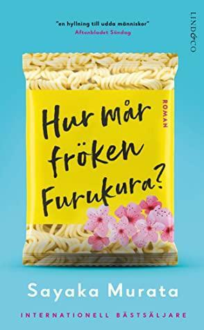 Hur mår fröken Furukura? by Sayaka Murata