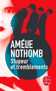 Stupeur et tremblements by Amélie Nothomb