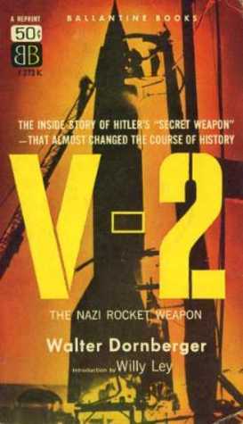 V-2 (The Bantam war book series) by Walter Dornberger, Willy Ley, intro.