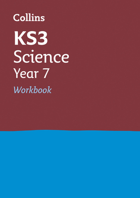 Collins New Key Stage 3 Revision -- Science Year 7: Workbook by Collins UK