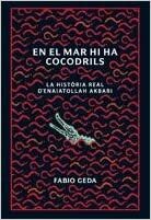 En el mar hi ha cocodrils, la història d'Enaiatollah Akbari. by Fabio Geda