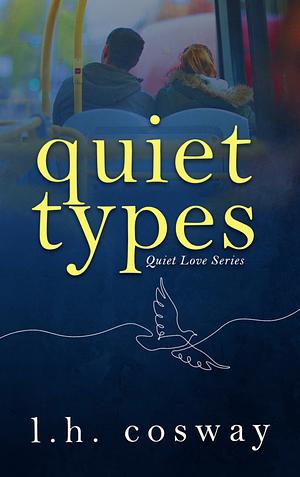 Quiet Types by L. H. Cosway