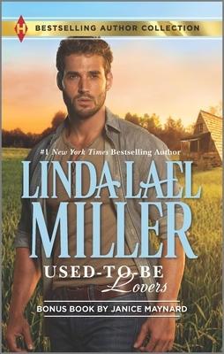 Used-To-Be Lovers& Into His Private Domain: A 2-In-1 Collection by Linda Lael Miller, Janice Maynard