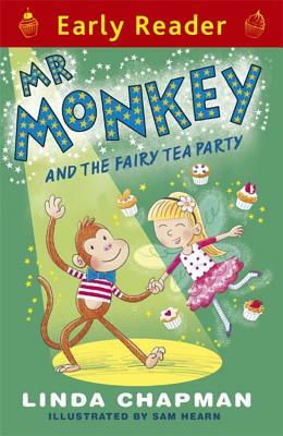 MR Monkey and the Fairy Tea Party (Early Reader) by Linda Chapman