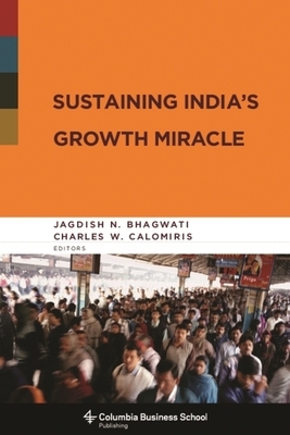 Sustaining India's Growth Miracle by 