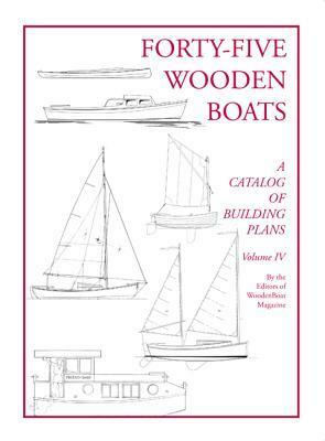Forty-Five Wooden Boats: A Catalog of Study Plans by Michael J. O'Brien, Robert Stephens
