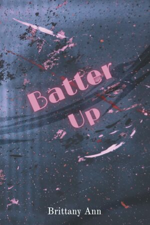 Batter Up by Brittany Ann