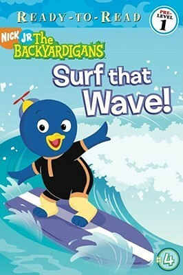 Surf That Wave! (Backyardigans Ready-to-Read) by Susan Hall