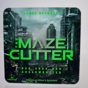 The Maze Cutter - Das Erbe der Auserwählten by James Dashner