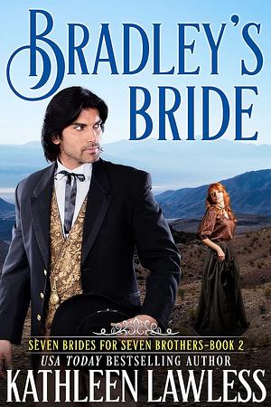 Bradley's Bride by Kathleen Lawless