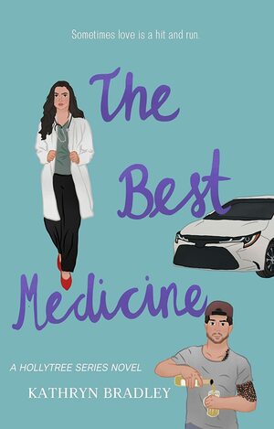 The Best Medicine by Kathryn Bradley