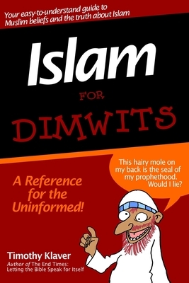Islam for Dimwits by Timothy Klaver