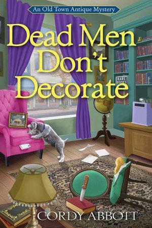 Dead Men Don't Decorate by Cordy Abbott