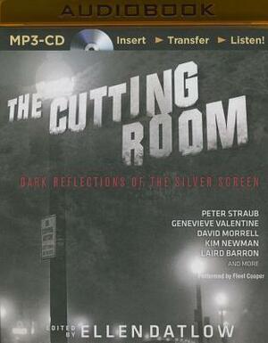 The Cutting Room: Dark Reflections of the Silver Screen by Ellen Datlow