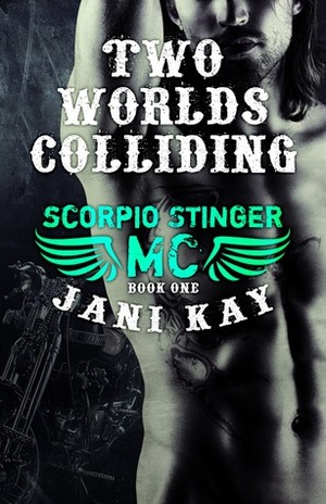 Two Worlds Colliding by Jani Kay