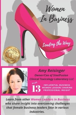 Women in Business: Leading the Way by Kristen Billingsley, Marianne Ellis, Leticia Latino Van-Splunteren