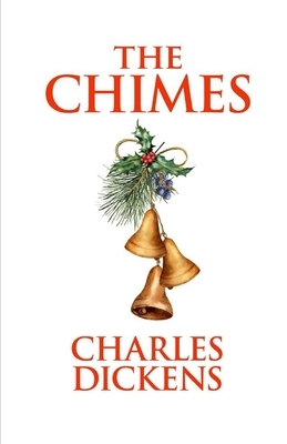 The Chimes Illustrated by Charles Dickens