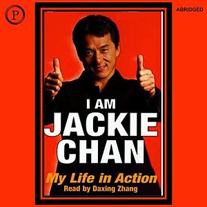 I Am Jackie Chan: My Life in Action by Long Cheng, Jackie Chan