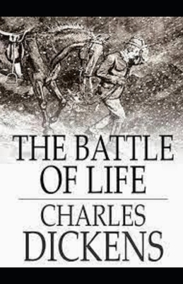 The Battle of Life Illustrated by Charles Dickens