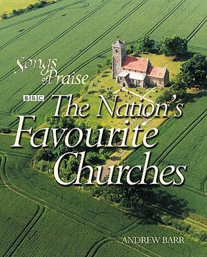 The Nation's Favourite Churches by Andrew Barr