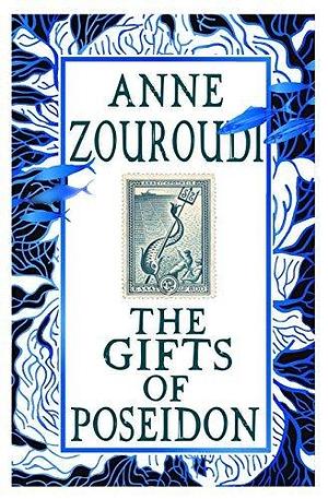 The Gifts of Poseidon: A perplexing sun-soaked mystery for the inscrutable Greek detective by Anne Zouroudi, Anne Zouroudi
