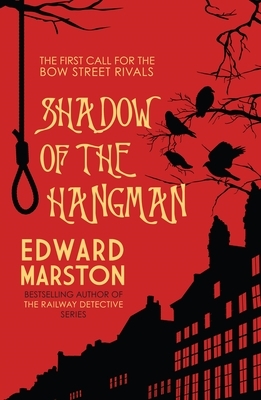 Shadow of the Hangman by Edward Marston