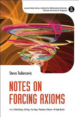 Notes on Forcing Axioms by Stevo Todorcevic