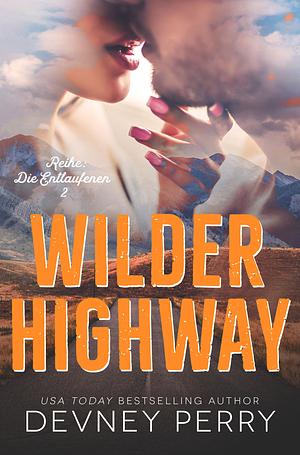 Wilder Highway by Devney Perry