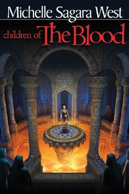 Children of the Blood by Michelle Sagara West, Michelle Sagara West
