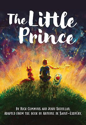 The Little Prince - The Play by Rick Cummins, John Scoullar