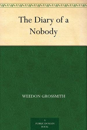 The Diary of a Nobody by Weedon Grossmith