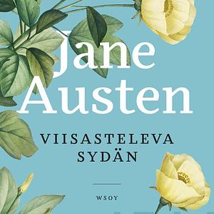 Viisasteleva sydän by Jane Austen