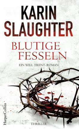 Blutige Fesseln by Karin Slaughter