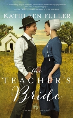 The Teacher's Bride by Kathleen Fuller