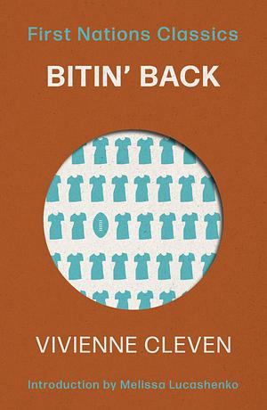 Bitin' Back: Introduced by Melissa Lucashenko by Vivienne Cleven